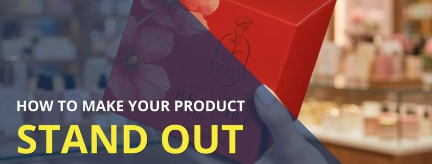 how to make your product stand out on a shelf - blog