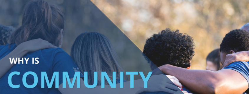 Why Is Community Important?