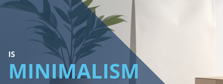 Is Minimalism In?