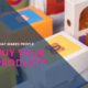What Makes People Buy Your Product?