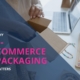 E-commerce Packaging