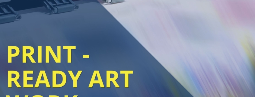 A Simple Checklist to Print Ready Artwork